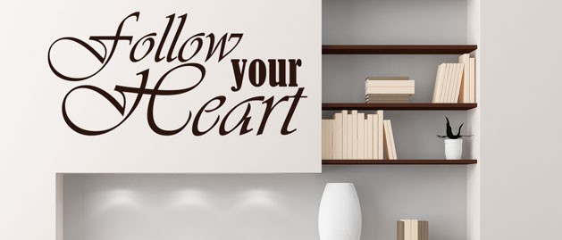 Follow your heart