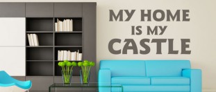 Samolepka na stenu s textom - My Home Is My Castle, polep na stnu a nbytek